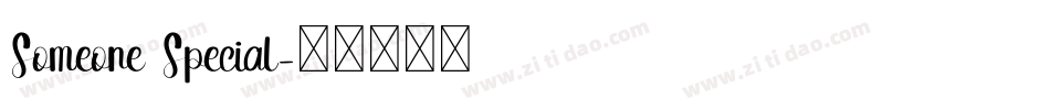 Someone Special字体转换